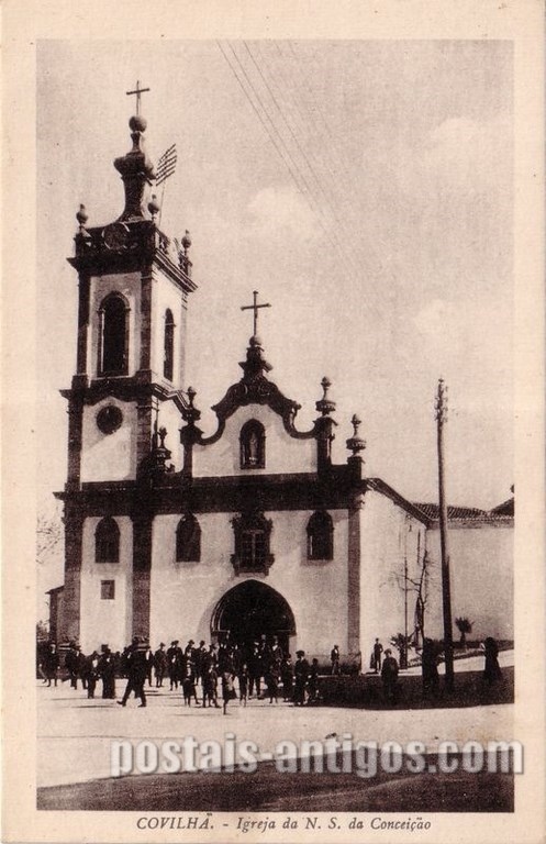 Postais antigos de Covilhã: Igreja da Nossa Senhora da Conceição | Portugal em postais antigos
